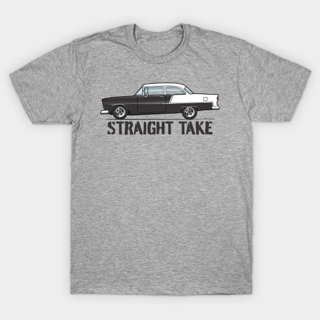 Straight take T-Shirt by JRCustoms44